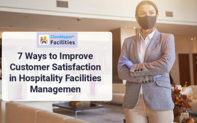 7 Ways to Improve Customer Satisfaction in Hospitality Facilities Management