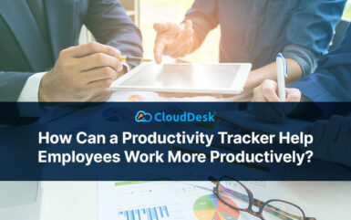How Can a Productivity Tracker Help Employees Work More Productively?