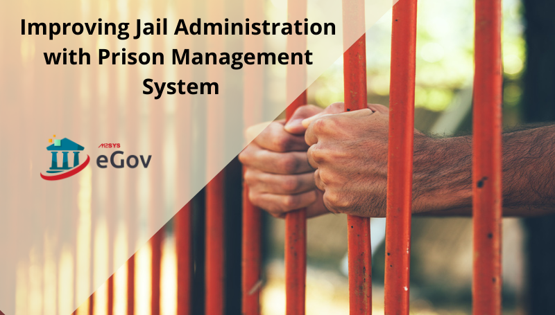 Improving Jail Administration With Prison Management System