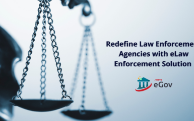 Redefine Law Enforcement Agency with eLaw Enforcement Solution Suite