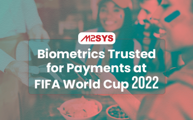 Biometrics Trusted For Payments At FIFA World Cup 2022