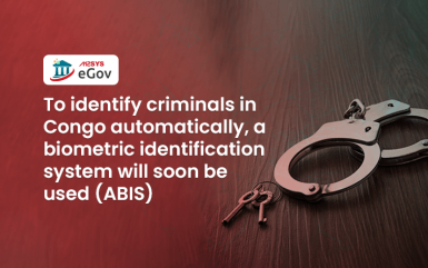 To identify criminals in Congo automatically, a biometric identification system will soon be used (ABIS)
