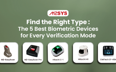 Find the Right Type: The 5 Best Biometric Devices for Every Verification Mode
