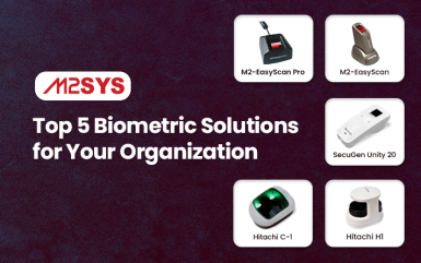 Evaluating the Top 5 Biometric Solutions for Your Organization: Hardware and Software