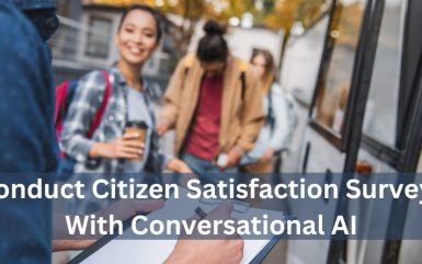 Conduct Citizen Satisfaction Surveys Easily With AI for Government Agencies