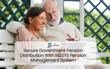 Secure Government Pension Distribution With M2SYS Pension Management System